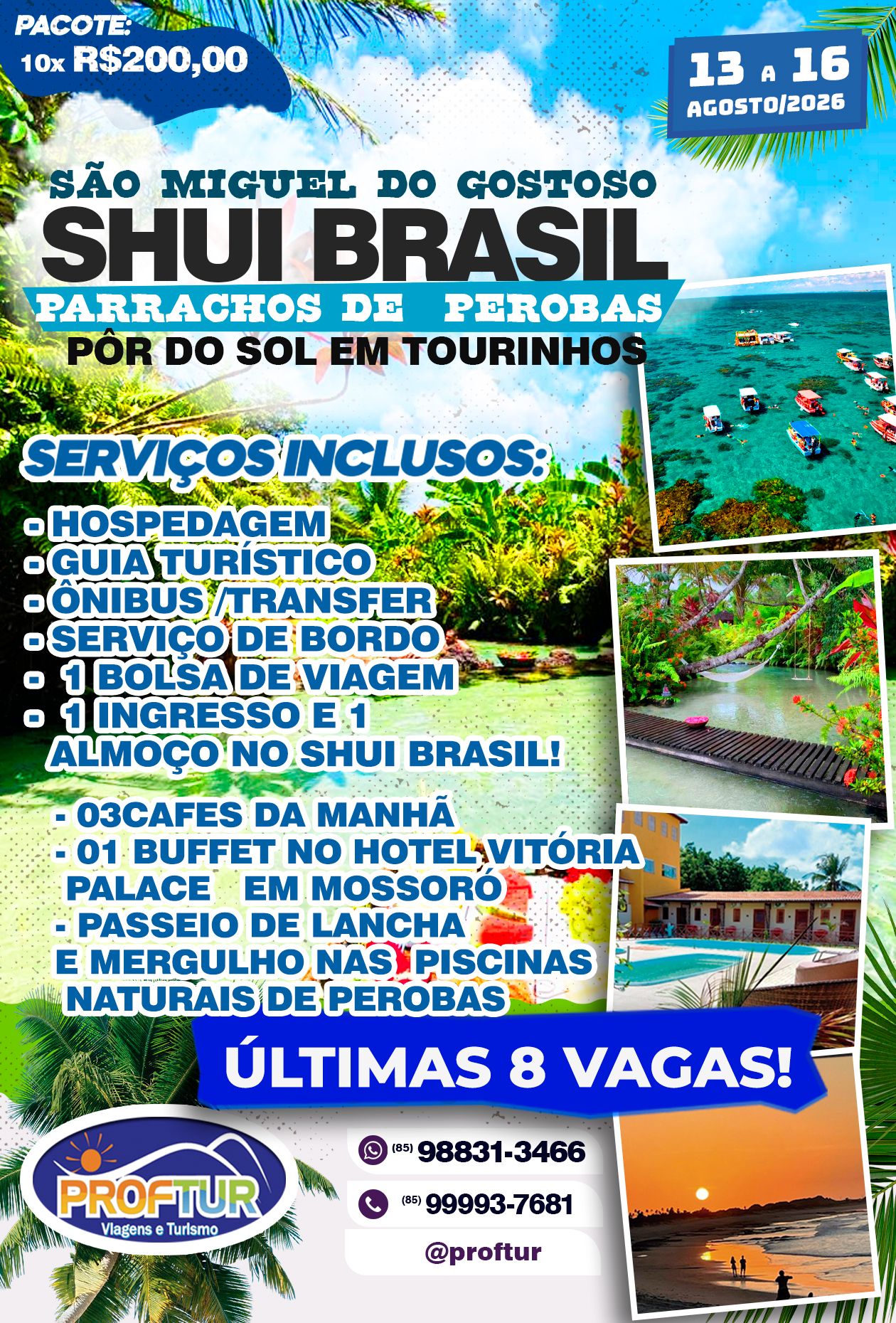 S�o Miguel do Gostoso, Perobas e Shui Brasil - RN